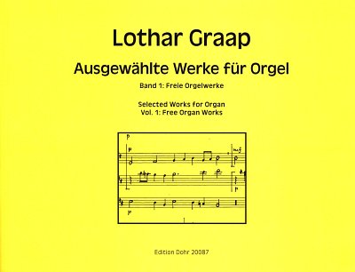 L. Graap: Ausgewählte Werke für Orgel 1