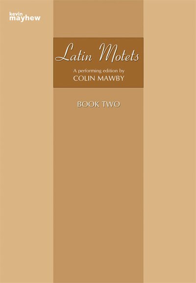 Latin Motets Book Two, GchKlav (Bu)