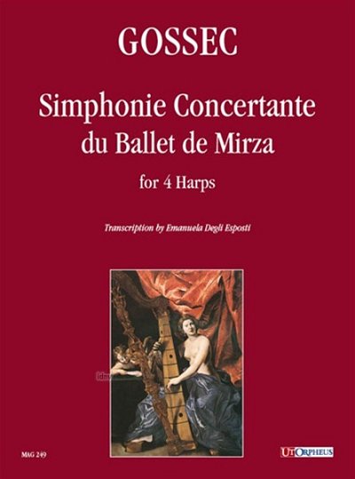 F. Gossec: Simphonie Concertante du Ballet de Mirza