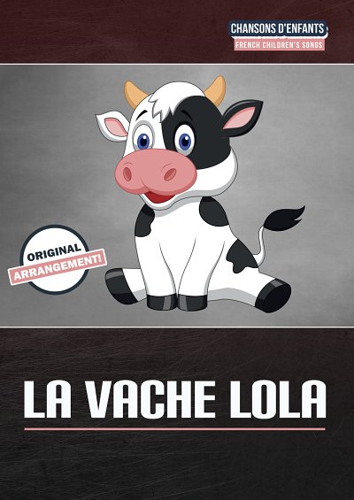 M. traditional: La Vache Lola