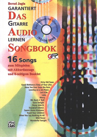 Jagla Bernd: Garantiert Gitarre Lernen - Das Audio Songbook