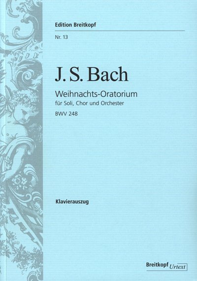 J.S. Bach: Weihnachtsoratorium BWV 248, 4GesGchOrch (KA)
