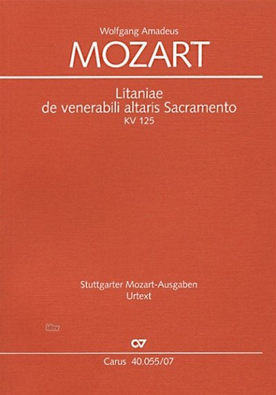 W.A. Mozart: Litaniae De Venerabili Altaris Sacramento Kv 12