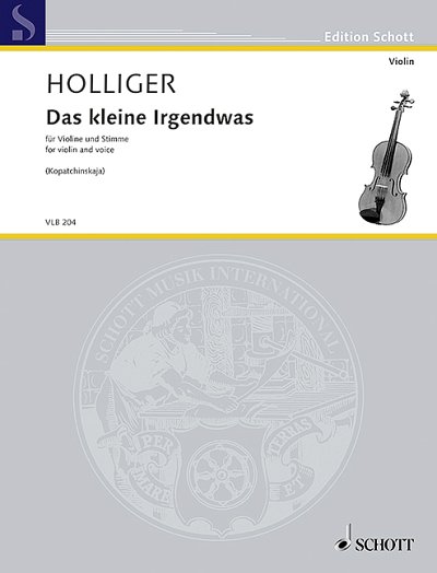 DL: H. Holliger: Das kleine Irgendwas (EA)
