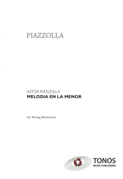 A. Piazzolla: Melodia En La Menor