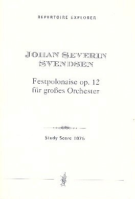 J. Svendsen: Festpolonaise op.12 für Orchester