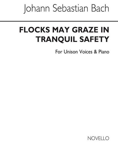 J.S. Bach: Flocks May Graze In Tranquil Safety (KA)