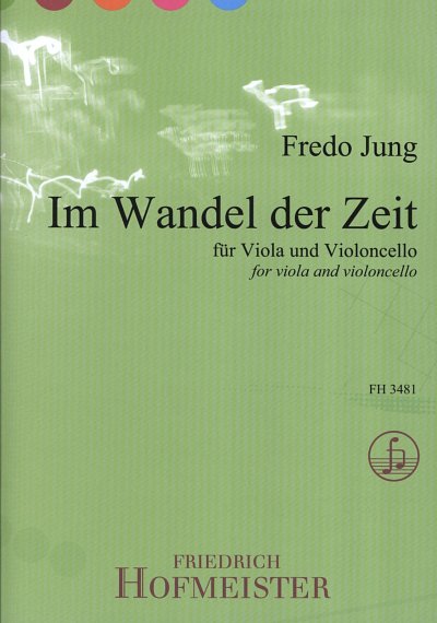 F. Jung: Im Wandel der Zeit für Viola und Violoncell (2Sppa)