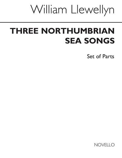 Three Northumbrian Sea Songs