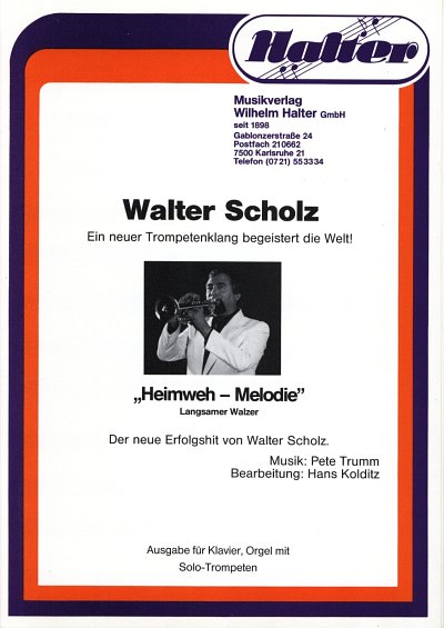 Scholz Walter + Trumm Pete: Heimweh Melodie
