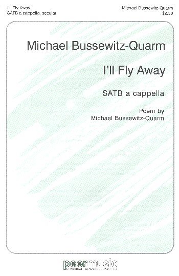 M. Bussewitz-Quarm: I'll fly away