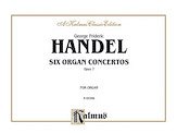 DL: Handel: Six Organ Concerti, Op. 7, Nos. 7-12