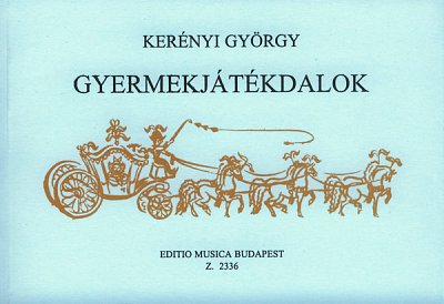 G. Kerényi: Kinderspiel-Lieder, Ges (LB)