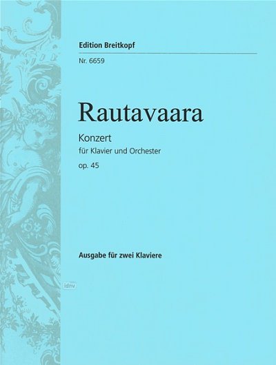E. Rautavaara: Konzert Op 45 - Klav Orch