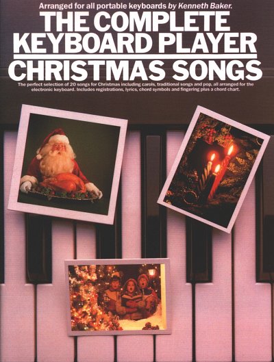 K. Baker: Christmas Songs - The Complete Keyboard Player
