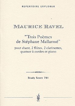 M. Ravel: 3 poèmes de Stéphane Mallarmé für
