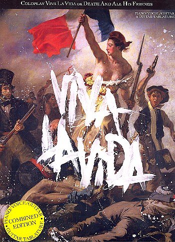 Coldplay: Viva La Vida Or Death And All His Friends