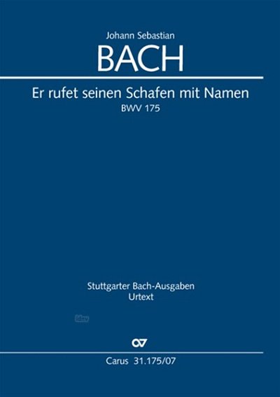 J.S. Bach: Kantate 175 Er Rufet Seinen Schafen Mit Namen Bwv