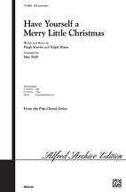 M. Mac Huff: Have Yourself a Merry Little Christmas SATB
