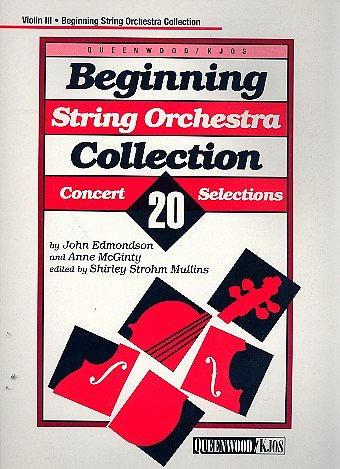 J. Edmondson y otros.: Beginning String Orchestra Collection - Violin 3