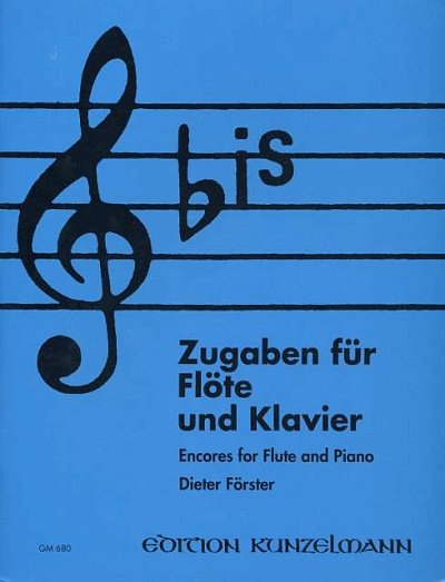 H. Förster: BIS, Zugaben für Flöte und Kl, FlKlav (KlavpaSt)