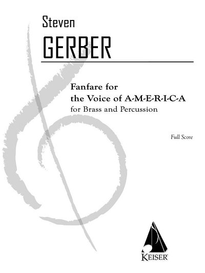S. Gerber: Fanfare for the Voice of A-M-E-R-I-C-A