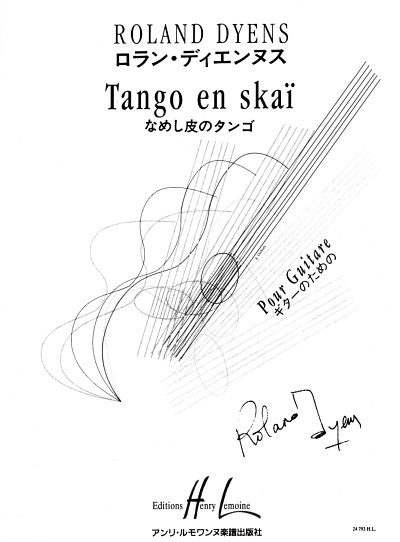 R. Dyens: Tango en skai pour guitare