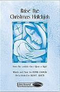 P. Choplin: Raise the Christmas Hallelujah, GchKlav (Chpa)
