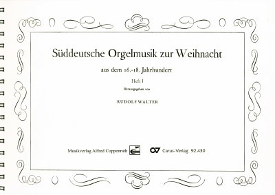 Sueddeutsche Orgelmusik zur Weihnacht Bd. I, Org