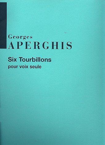 G. Aperghis: Six Tourbillons (1988) (Part.)