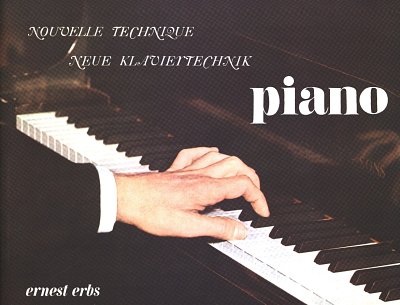 Erbs Enest: Neue Klaviertechnik - Methode Diane