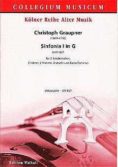C. Graupner: Sinfonia 1 In G Wkv 607