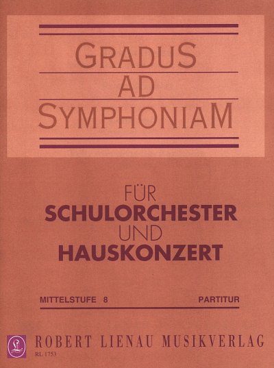 Gradus ad Symphoniam - Mittelstufe (Band 8)  Part.