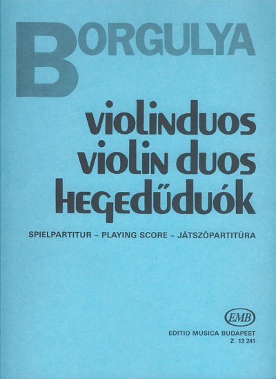 A. Borgulya: Violinduos, 2Vl (Sppa)
