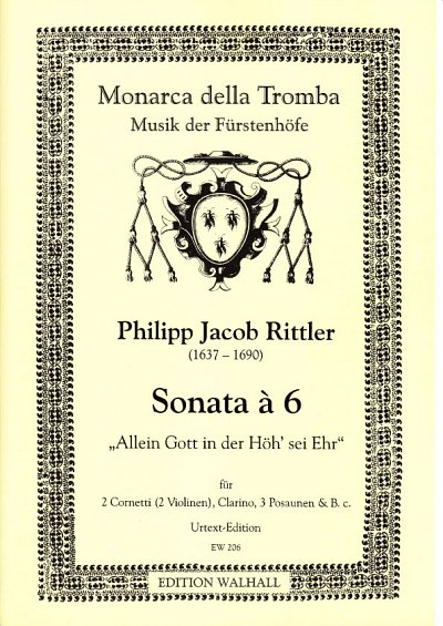 P.J. Rittler: Sonata à 6 "Allein Gott in der Höh' sei Ehr"