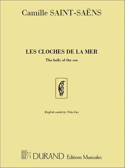 C. Saint-Saëns: Cloches De La Mer Voix Grave-Piano (Fr-Angl)