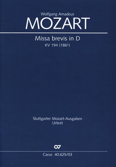 W.A. Mozart: Missa brevis in D KV 194 (KA)