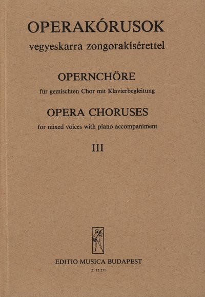 AQ: F. Nagy: Opernchöre 3, GchKlav (KA) (B-Ware)