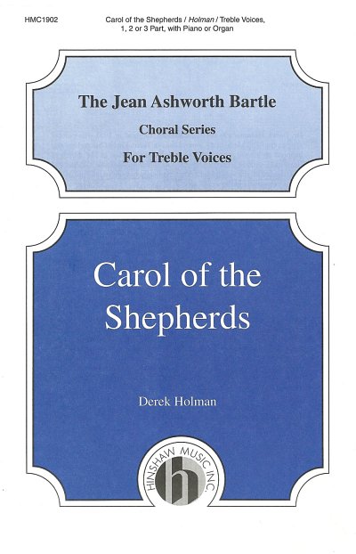 D. Holman: Carol Of The Shepherds (Chpa)