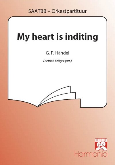 G.F. Händel: My heart is inditing (Part.)