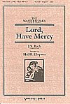 J.S. Bach: Lord, Have Mercy