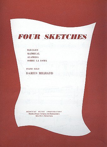 D. Milhaud: Four Sketches, Klav