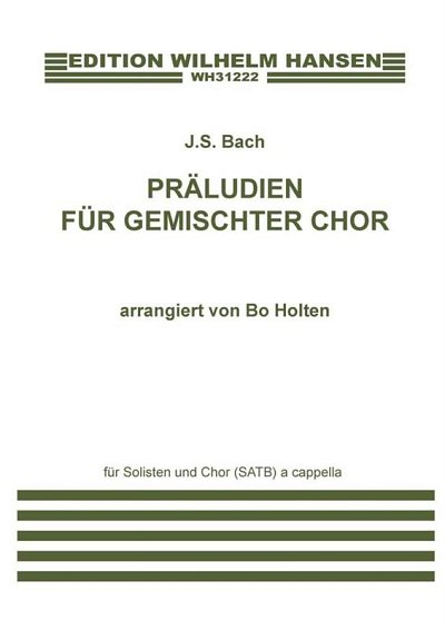 J.S. Bach: 4 'Neue' Motetten Und Ein Kanonischer Spass