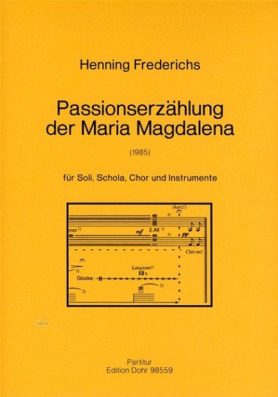 F. Henning: Passionserzählung der Maria Magdalena (Part.)