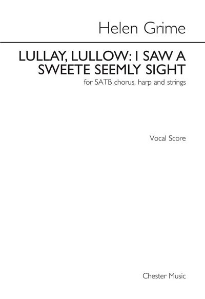 H. Grime: Lullay, Lullow - I Saw A Sweete Seemly Sight