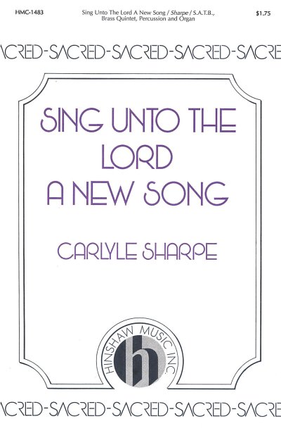 Sing Unto the Lord a New Song, GchOrg (Chpa)