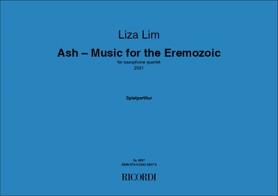 L. Lim: Ash - Music for the Eremozoic, 4Sax (Part.)