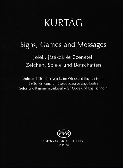 G. Kurtag: Zeichen, Spiele und Botschaften, Ob/Eh (SppaSt)