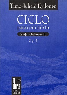 T. Kyllönen: Ciclo para coro mixto op. 5 (Chpa)