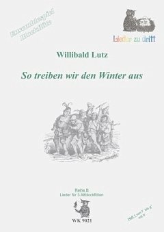 W. Lutz: So treiben wir den Winter aus, 3Ablf (Sppa)